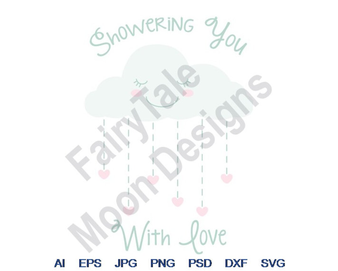 Shower With Love Svg, Dxf, Eps, Png, Jpg, Vector Art, Clipart, Cut File, Good Night Baby Svg
