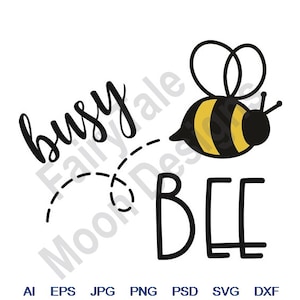 Busy Bee - Svg, Dxf, Eps, Png, Jpg, Vector Art, Clipart, Cut File, Queen Bee Svg, Flying Bee Svg, Bumblebee Svg