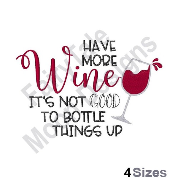 Be More Wine - Diseño de bordado a máquina, patrón de bordado con frase sobre vino tinto, diseño de bordado con frase sobre vino, bordado "Embotella las cosas"