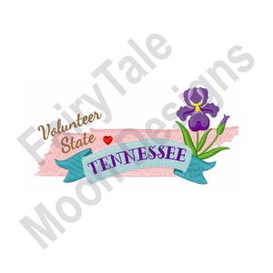Tennessee State Map - Machine Embroidery Design, Iris State Flower Embroidery Pattern, Volunteer State Embroidery