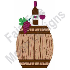 Wine Barrel - Machine Embroidery Design, Red Wine Barrel Embroidery Design, Red Wine Bottle & Grapes Embroidery, Vineyard Wine Grape Harvest