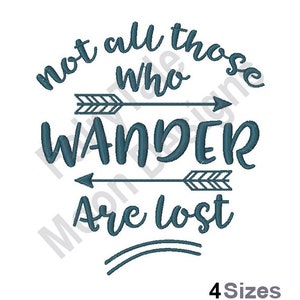 Not All Those Who Wander Are Lost Machine Embroidery Design, Quote ...