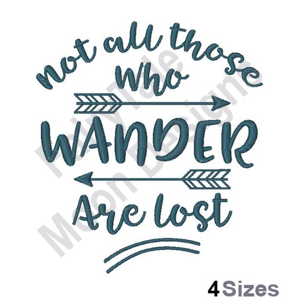 Not All Those Who Wander Are Lost - Machine Embroidery Design, Quote Pattern, Tolkien Quote Design, Arrows Embroidery Design