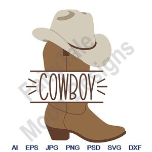 Cowboy - Svg, Dxf, Eps, Png, Jpg, Vector Art, Clipart, Cut File, Cowboy Boot Svg, Cowboy Hat Svg, Cowboy Split Frame, Western Boots Svg
