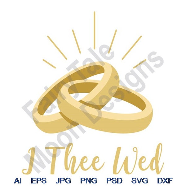 I Thee Wed - Svg, Dxf, Eps, Png, Jpg, Vector Art, Clipart, Cut File, Wedding Rings Svg, Wedding Bands Svg, Marriage Vow Svg, Gold Rings Svg