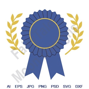 Blue Ribbon - Svg, Dxf, Eps, Png, Jpg, Vector Art, Clipart, Cut File, Blue Ribbon Svg, Laurel Wreath Svg, 1st Place Award Svg, Blue Rosette