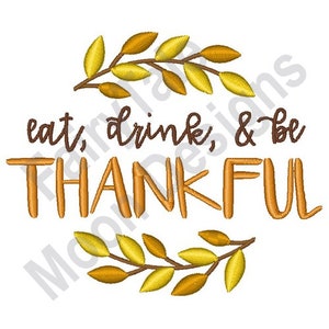 Eat, Drink & Be Thankful - Machine Embroidery Design, Thanksgiving Laurel Frame Embroidery Pattern, Autumn Laurel Wreath Embroidery Design