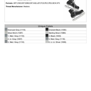 May include: Ice hockey skate embroidery design pattern with 7,723 stitches. The design is 4.27 inches by 2.58 inches and includes the colors overcast gray, silver birch, medium gray, light gray, emerald black, sterling silver, and black.