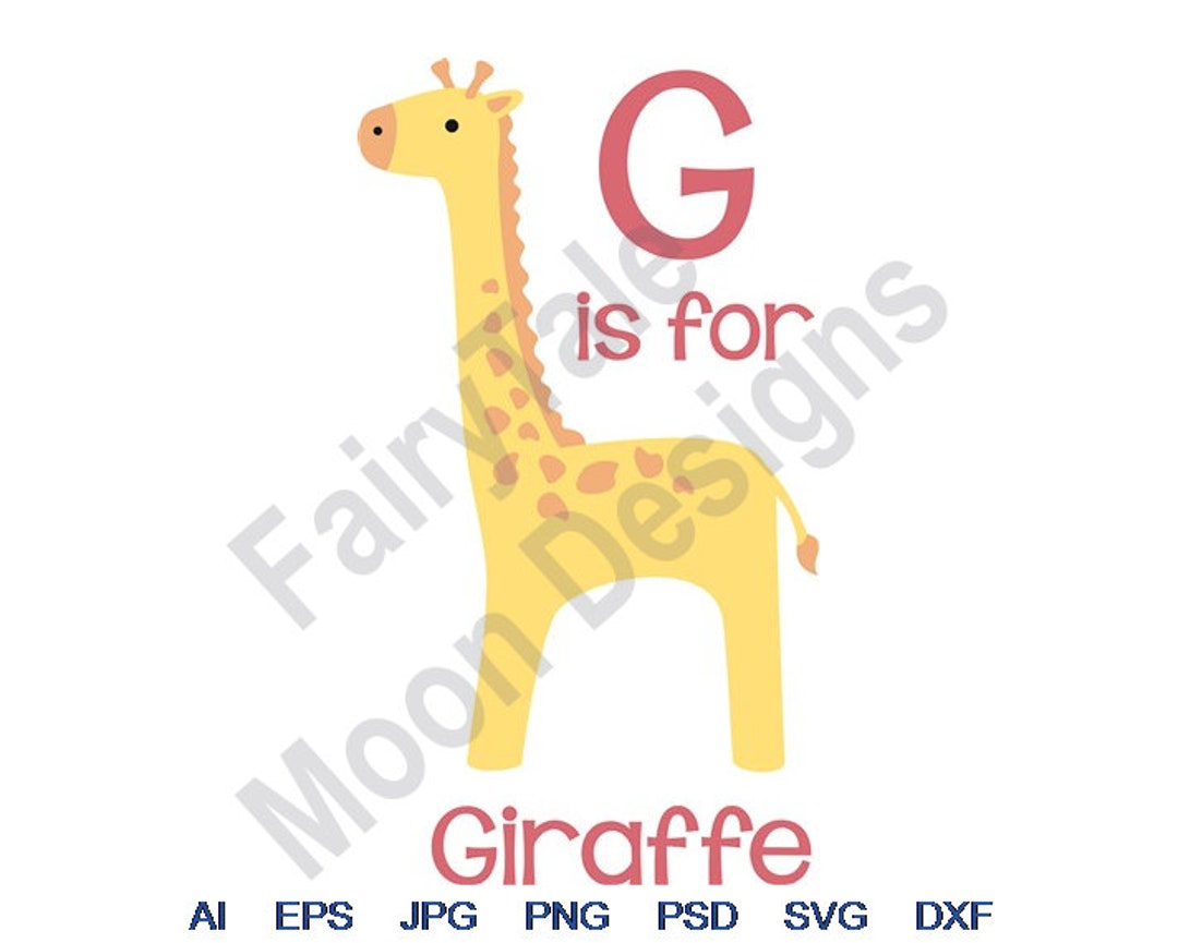 G is for Giraffe Svg, Dxf, Eps, Png, Jpg, Vector Art, Clipart, Cut File