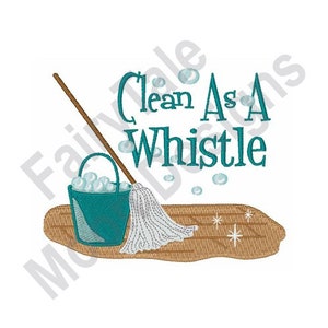May include: A blue bucket with a white mop and cleaning supplies on a wooden floor. The text "Clean As A Whistle" is written in blue.