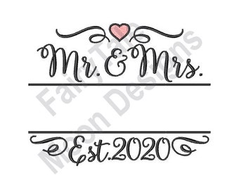 Mr & Mrs Est 2020 Embroidery Pattern - Machine Embroidery Design, Wedding Pattern, Bridal Design, Bride and Groom Embroidery Split Design