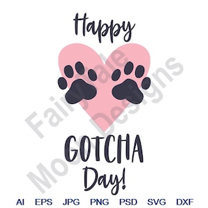 May include: A pink heart with two black paw prints inside. The text "Happy Gotcha Day!" is below the heart.