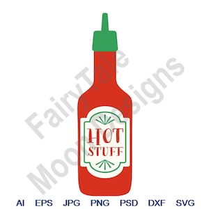 Hot Stuff - Svg, Dxf, Eps, Png, Jpg, Vector Art, Clipart, Cut File, Red Pepper Sauce, Hot Sauce Bottle Svg, Chili Sauce Svg, Spicy Sauce Svg