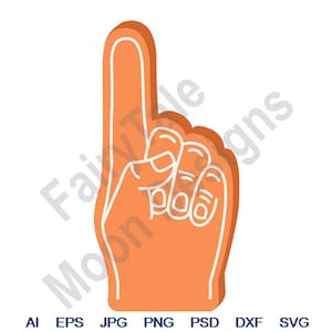 Foam Finger - Svg, Dxf, Eps, Png, Jpg, Vector Art, Clipart, Cut File, Foam Hand Svg, Foam Finger Svg, Team Sports Fan Svg