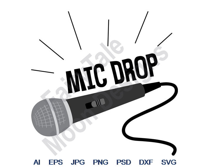 Mic Drop Svg Dxf Eps Png Jpg VektorKunst Clipart Etsy