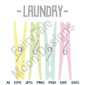 Laundry - Svg, Dxf, Eps, Png, Jpg, Vector Art, Clipart, Cut File, Clothes Pins Svg, Clothespin Cut File, Clothes Drying Svg