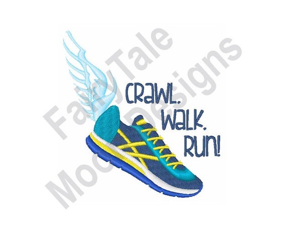 Crawl Walk Run Machine Embroidery Design Running Shoe | Etsy