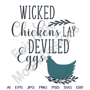 Pode incluir: Um design gráfico preto e branco com uma silhueta azul de uma galinha a pôr ovos. O texto diz "Wicked Chickens Lay Deviled Eggs".