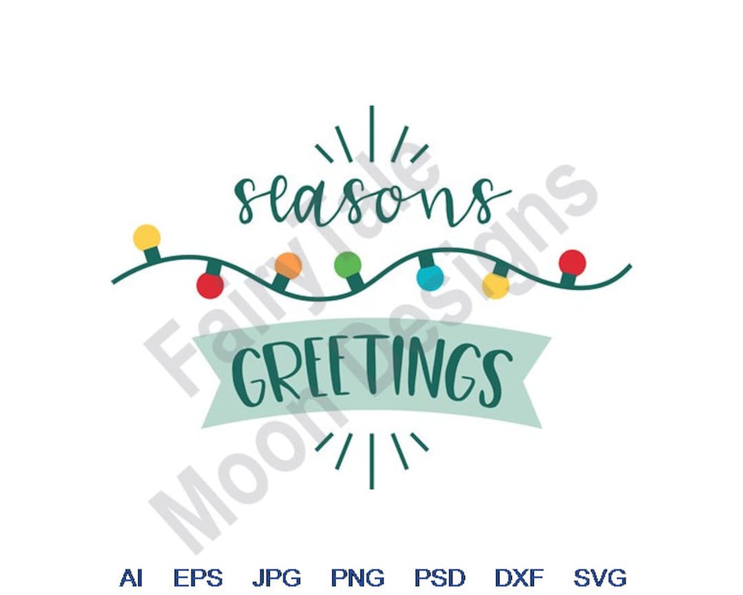 Seasons Greetings Svg, Dxf, Eps, Png, Jpg, Vector Art, Clipart, Cut
