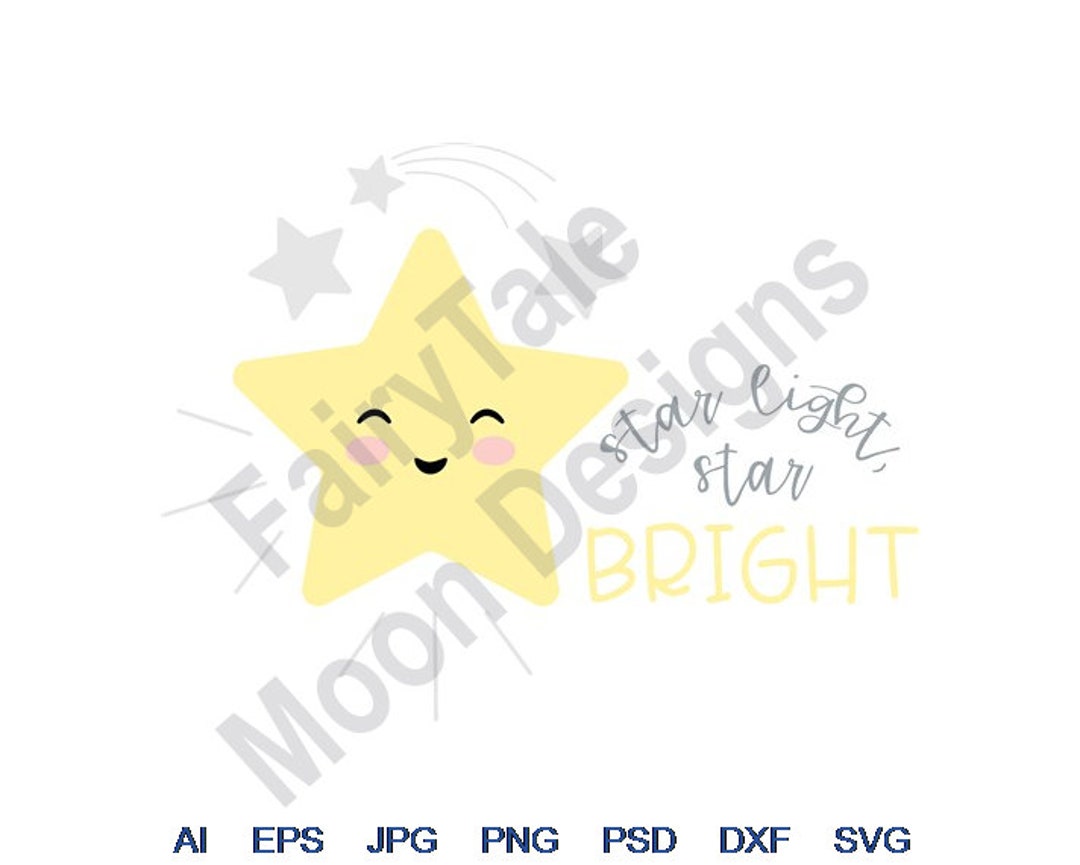 Star Light Star Bright Svg Dxf Eps Png Jpg Vector Art Etsy