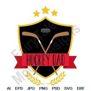 Hockey Dad - Svg, Dxf, Eps, Png, Jpg, Vector Art, Clipart, Cut File, Hockey Emblem Svg, Hockey Laurel Logo Svg, Team Shield Emblem Svg