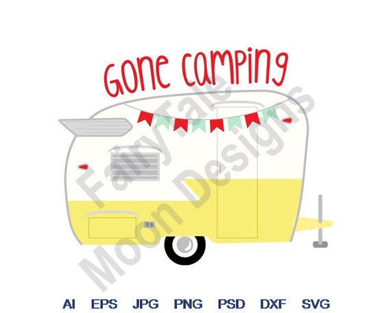 Gone Camping Svg Dxf Eps Png Jpg Vector Art Clipart | Etsy