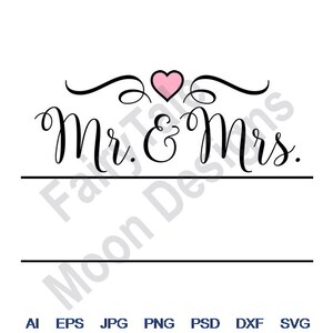 Mr & Mrs - Svg, Dxf, Eps, Png, Jpg, Vector Art, Clipart, Cut File, Wedding Split Frame Svg, Bridal Name Drop Svg, Bride and Groom Svg