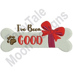 I&#39;ve Been Good - Machine Embroidery Design, Christmas Present Embroidery Pattern, Dog Chew Bone Design, Paw Prints Design, Xmas Gift Pattern