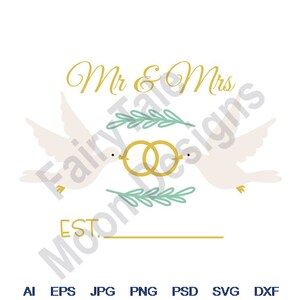 Mr & Mrs - Svg, Dxf, Eps, Png, Jpg, Vector Art, Clipart, Cut File, Wedding Rings Svg, Wedding Doves Svg, Mr Mrs Svg, Olive Branch Frame