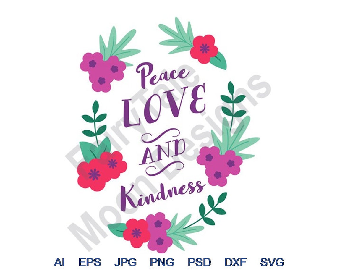 Peace Love Kindness Svg Dxf Eps Png Jpg Vector Art - Etsy