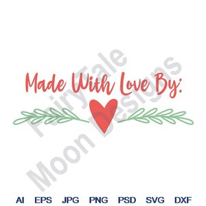 Made With Love - Svg, Dxf, Eps, Png, Jpg, Vector Art, Clipart, Cut File, Made With Love By, Heart Laurel Wreath Svg, Laurel Decoration Svg