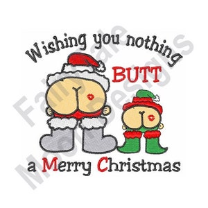 Wishing You A Merry Christmas - Machine Embroidery Design, Santa Claus & Elf Butt Embroidery Pattern, Humorous Embroidery Design