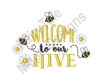 Welcome To Our Hive - Machine Embroidery Design, Beehive Embroidery Pattern, Honey Bees Embroidery Design, Honeybees Embroidery Design