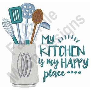 My Kitchen Is My Happy Place - Machine Embroidery Design, Kitchen Utensils Embroidery Pattern, Cooking Embroidery Design, Baking Embroidery
