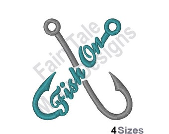 May include: An embroidered design featuring two intersecting fishing hooks. The word "Fish On" is embroidered in teal across the hooks. The design is set against a white background. The text "4 Sizes" is at the bottom.