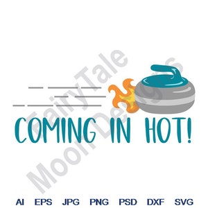 Coming In Hot - Svg, Dxf, Eps, Png, Jpg, Vector Art, Clipart, Cut File, Curling Stone Svg, Curling Rock, Flaming Curling Rock, Burning Rock
