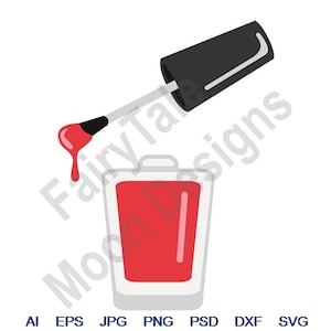 Nail Polish - Svg, Dxf, Eps, Png, Jpg, Vector Art, Clipart, Cut File, Pedicure Cut File, Nail Polish Dripping, Nail Enamel Svg