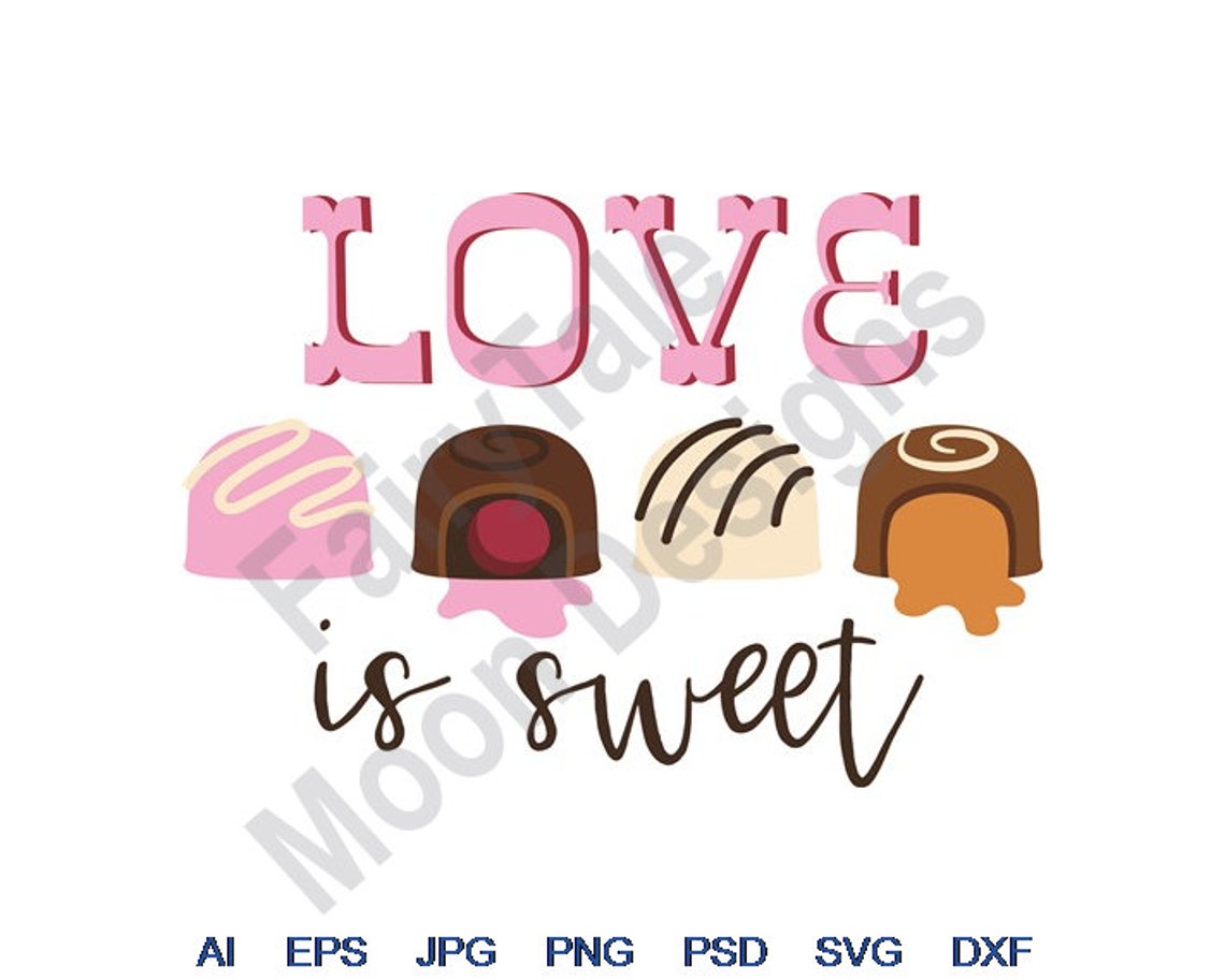 Love Is Sweet Svg Dxf Eps Png Jpg Vector Art Clipart | Etsy