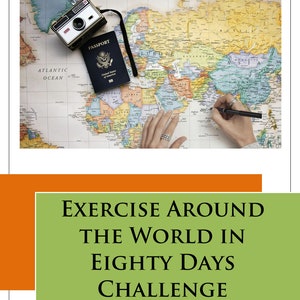 Puede incluir: Un mapa del mundo con un pasaporte y una cámara vintage encima. Unas manos trazan una ruta en el mapa con un marcador negro. El texto "EXERCISE AROUND THE WORLD IN EIGHTY DAYS CHALLENGE" está debajo del mapa.