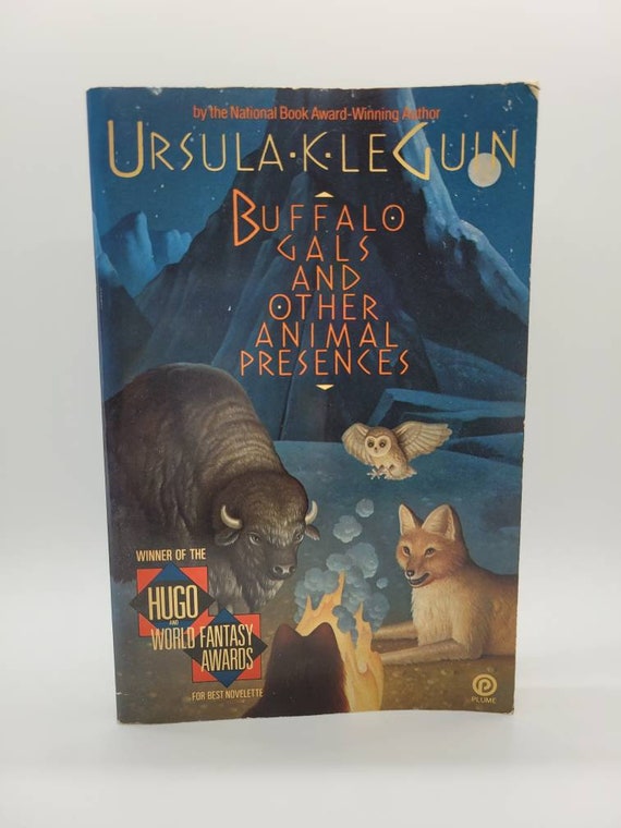 Buffalo Gals and Other Animals Presences by Ursula K. Le Guin - Etsy Buffalo Gals and Other Animals Presences by Ursula K. Le Guin - Etsy