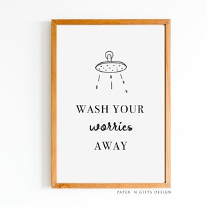 Fun Bathroom Prints, Wash Your Worries Away Poster, Home Print, Bathroom Print, Wall Art, Printable Bathroom Art, Funny Poster, Fun Poster