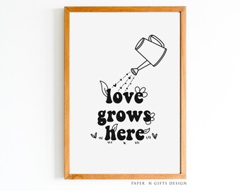 Love Grows Here Poster, Home Print, Classroom Print, Home Decor Print, Home Wall Art, Printable Nursery Wall Art, School Poster, Fun Poster