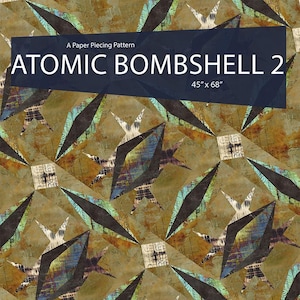 Atomic Bombshell 2 Quilt Pattern - Paper Pattern - Tamarinis