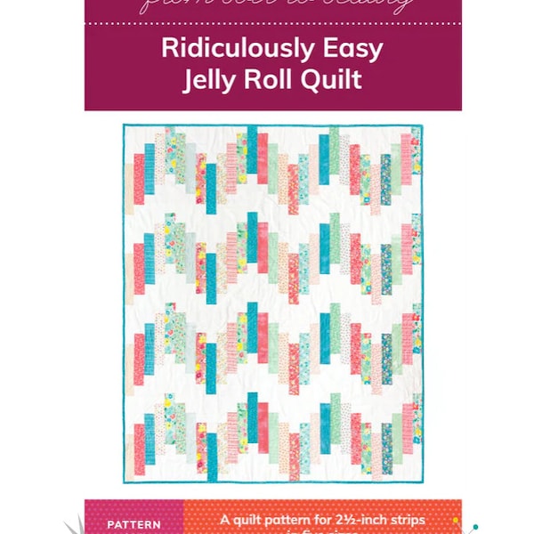 Ridiculously Easy Jelly Roll Quilt - From Bolt to Beauty - Paper Pattern