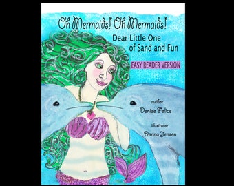 2019, Oh Mermaids! Oh Mermaids! (Book 1) Dear Little One, The Sky, The Ocean, & The World We Love. Homeschool, Online Edu, STEAM Teaching