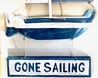 Gone Sailing Sign