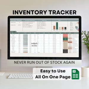 May include: A computer screen displaying a spreadsheet with the title "Inventory Tracker". The spreadsheet includes columns for item name, quantity, price, and other inventory information. The screen also includes a graph showing inventory levels over time. The text "Never run out of stock again" is displayed below the spreadsheet. A green button with the text "Easy to Use All On One Page" and an Excel icon is displayed below the screen.