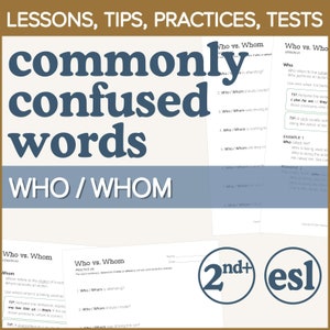 May include: A printable worksheet for learning the difference between "who" and "whom". The worksheet features a blue title "commonly confused words" with the words "who" and "whom" in a larger font below. The worksheet includes examples and practice exercises.