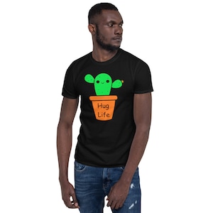 Funny Tshirt, Unisex, Hug Life, Cactus Tee, Short Sleeve Unisex T-Shirt, Men / Women / Boyfriend Fit, Free Hugs
