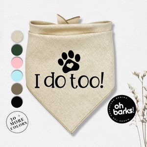 My Humans are Getting Married • I DO TOO Bandana Dog •  Engagement Bandana• Engagement Announcement Dog Bandana • Dog wedding bandana